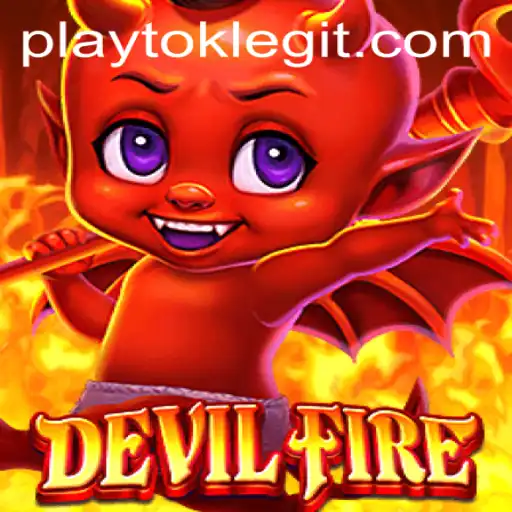 Exploring the Exciting World of DevilFire: A Comprehensive Guide